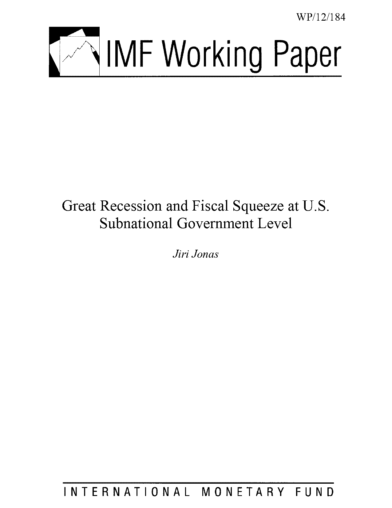 monetary and fiscal policy responses to the great recession